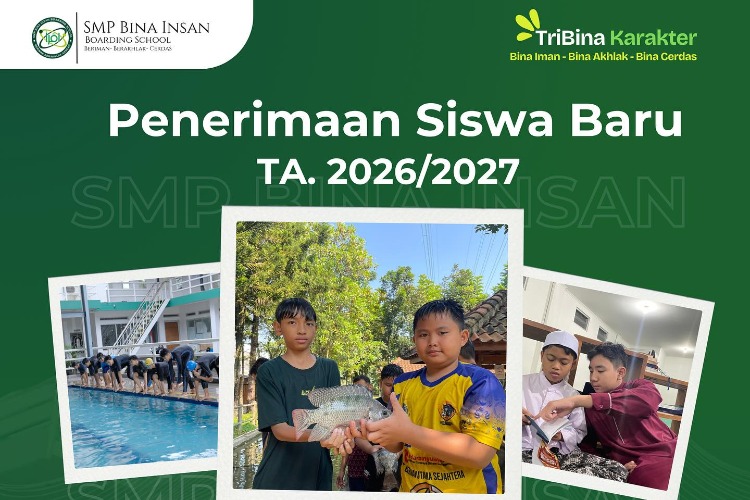 Penerimaan Siswa Baru Tahun Ajaran 2026/2027 DIBUKA! - SMP Bina Insan Boarding School